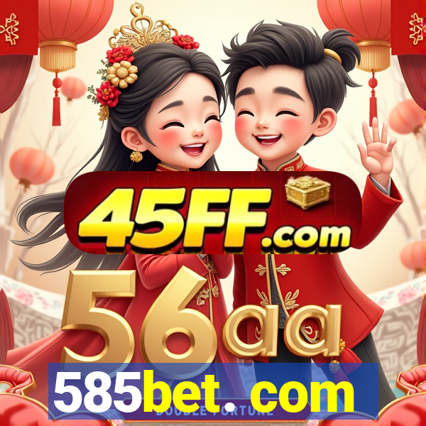 585bet. com